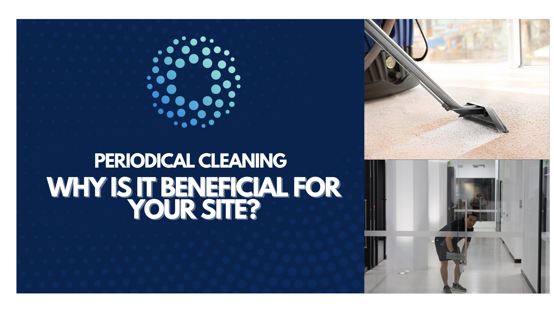 What is Periodical Cleaning?