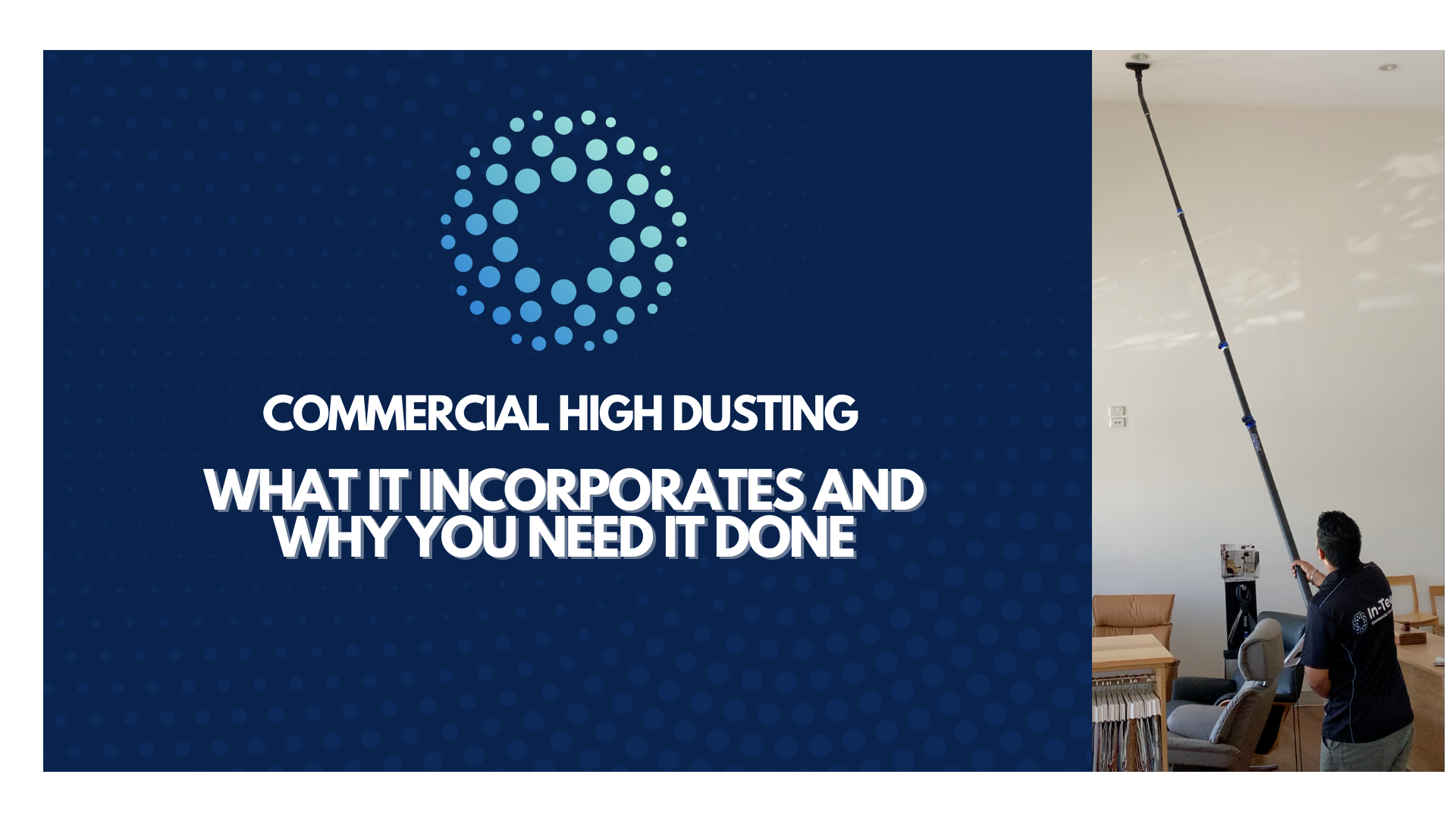 What is Commercial High Dusting?